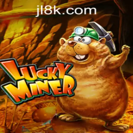 Discover the Thrills of LuckyMiner: A Premier Game at 8K JILI CASINO