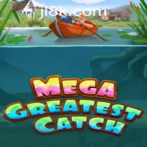 MegaGreatestCatch: The Ultimate 8K JILI CASINO Experience