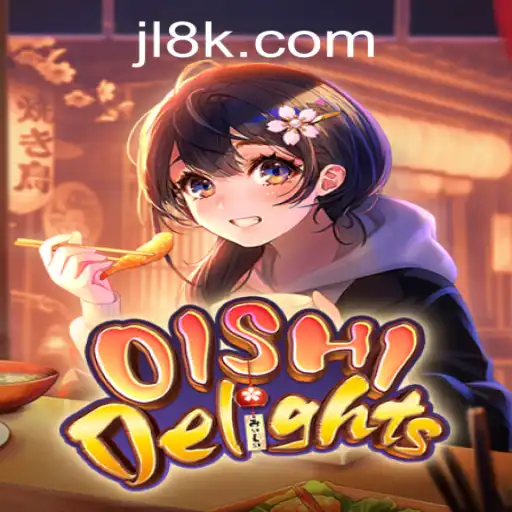 Discover OishiDelights - A Unique 8K JILI CASINO Experience